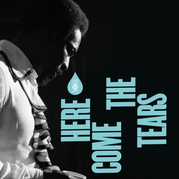 Various Artists - Here Come The Tears (Vinyl Lp) ryhmässä ME SUOSITTELEMME / Perjantain julkaisut / 2026-07-17 @ Bengans Skivbutik AB (5675003)