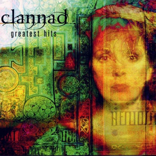 Clannad - Greatest Hits ryhmässä CD / World Music @ Bengans Skivbutik AB (5675051)