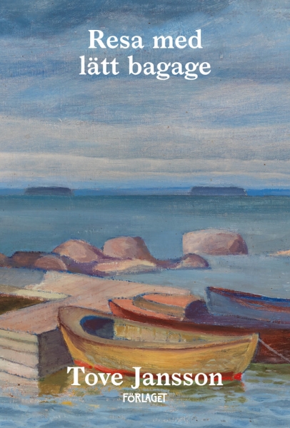 Tove Jansson - Resa Med Lätt Bagage ryhmässä Pokkarikirjat @ Bengans Skivbutik AB (5675069)