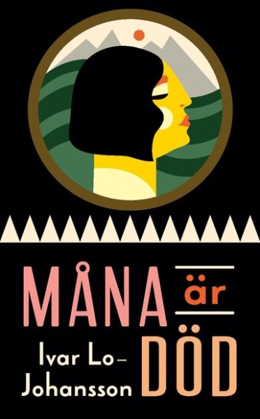 Ivar Lo-Johansson - Måna Är Död ryhmässä Pokkarikirjat @ Bengans Skivbutik AB (5675073)