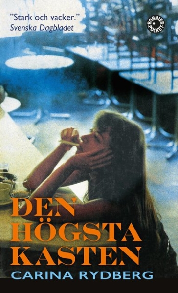 Carina Rydberg - Den Högsta Kasten ryhmässä Pokkarikirjat @ Bengans Skivbutik AB (5675074)