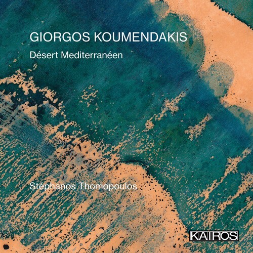 Giorgos Koumendakis - Désert Mediterranéen ryhmässä CD / Klassiskt @ Bengans Skivbutik AB (5675114)