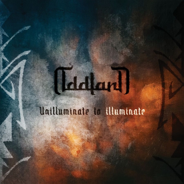 Oddland - Unilluminate To Illuminate ryhmässä CD / Kommande / Hårdrock @ Bengans Skivbutik AB (5675145)
