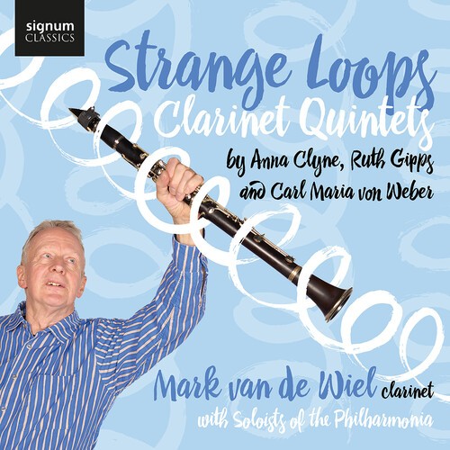 Mark Van De Wiel - Strange Loops - Clarinet Quintets ryhmässä CD / Klassiskt @ Bengans Skivbutik AB (5675205)