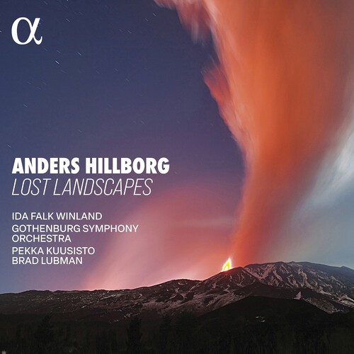 Anders Hillborg - Lost Landscapes ryhmässä CD / Klassiskt @ Bengans Skivbutik AB (5675214)