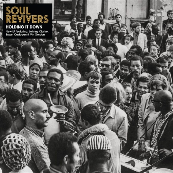 Soul Revivers - Holding It Down ryhmässä CD / Kommande / Reggae @ Bengans Skivbutik AB (5675588)