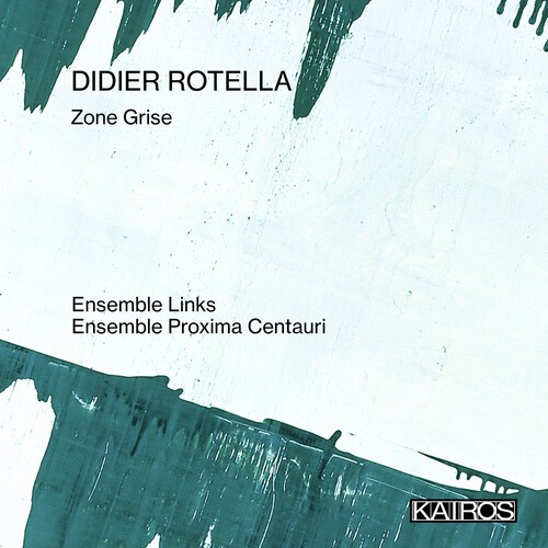 Didier Rotella - Zone Grise ryhmässä CD / Klassiskt @ Bengans Skivbutik AB (5675715)