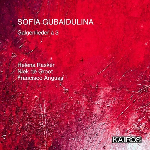 Sofia Gubaidulina - Galgenlieder À 3 ryhmässä CD / Klassiskt @ Bengans Skivbutik AB (5675721)