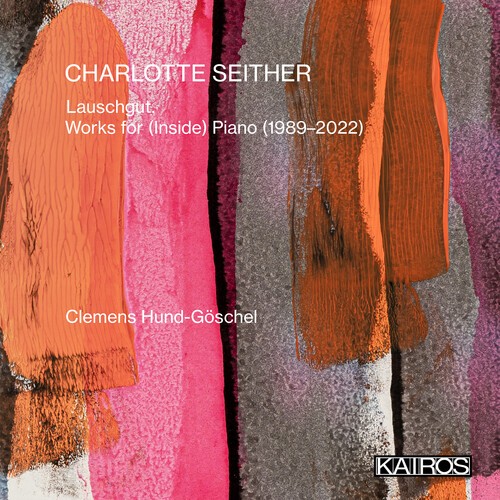 Charlotte Seither - Lauschgut - Works For (Inside) Pian ryhmässä CD / Klassiskt @ Bengans Skivbutik AB (5675736)