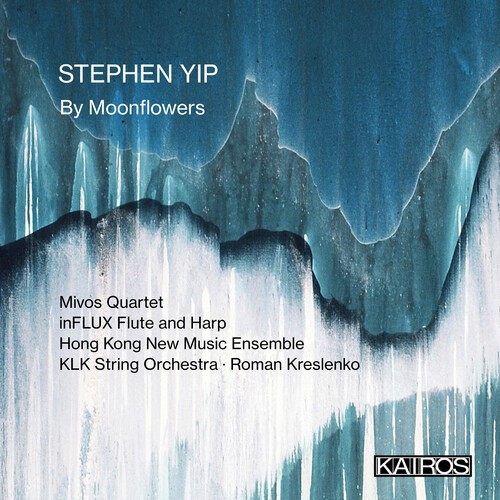 Stephen Yip - By Moonflowers ryhmässä CD / Klassiskt @ Bengans Skivbutik AB (5675746)