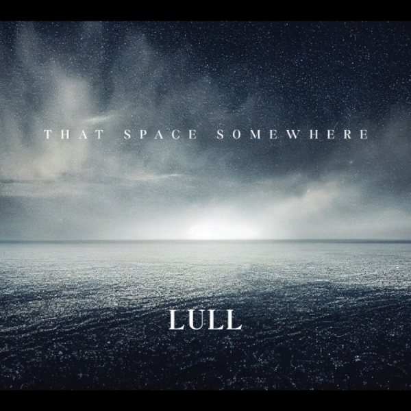 Lull - That Space Somewhere ryhmässä CD / Kommande / Pop-Rock @ Bengans Skivbutik AB (5675807)