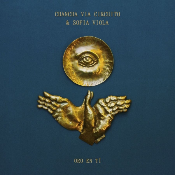 Chancha Via Circuito Sofía Viola - Oro En Tí (Gold Vinyl) ryhmässä VINYYLI / Kommande / Pop-Rock @ Bengans Skivbutik AB (5675853)