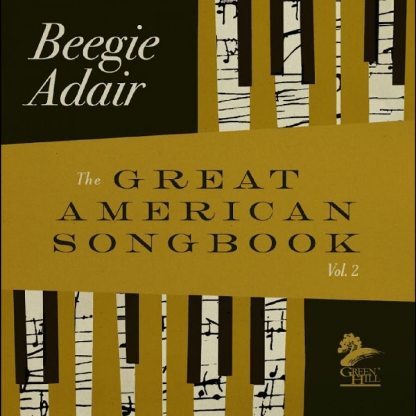 Adair Beegie - The Great American Songbook, Vol. 2 ryhmässä CD / Kommande / Jazz @ Bengans Skivbutik AB (5675861)