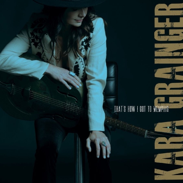 Kara Grainger - That's How I Got To Memphis ryhmässä VINYYLI / Kommande / Blues @ Bengans Skivbutik AB (5676041)