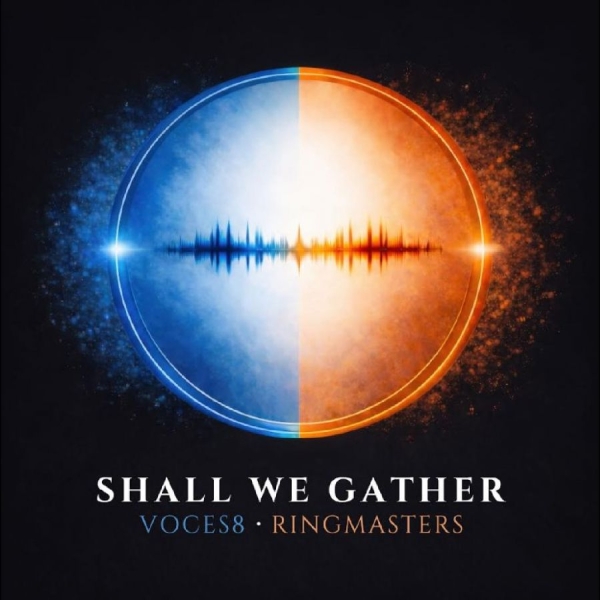 Voces8 And Ringmasters - Shall We Gather ryhmässä VINYYLI / Kommande / Pop-Rock @ Bengans Skivbutik AB (5676093)