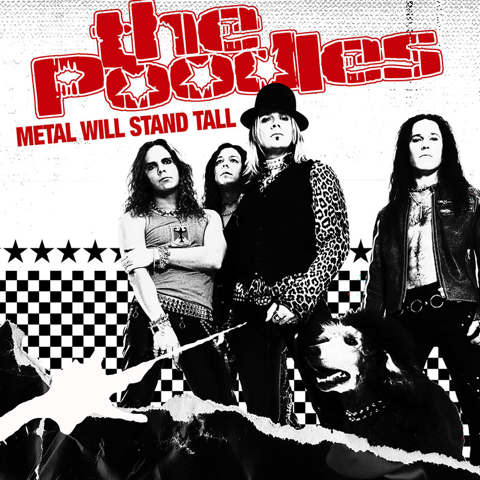 The Poodles - Metal Will Stand Tall ryhmässä VINYYLI / Kommande / Hårdrock,Pop-Rock,Svensk Musik @ Bengans Skivbutik AB (5676191)