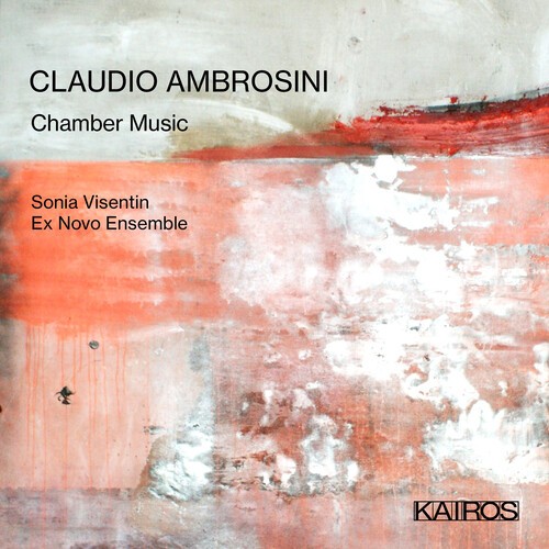 Claudio Ambrosini - Chamber Music ryhmässä CD / Klassiskt @ Bengans Skivbutik AB (5676267)