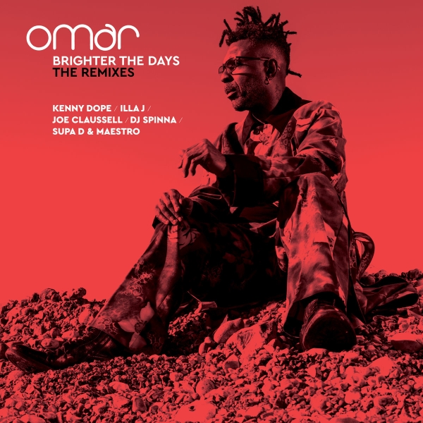 Omar - Brighter The Days - The Remixes ryhmässä VINYYLI / Kommande / @ Bengans Skivbutik AB (5676808)
