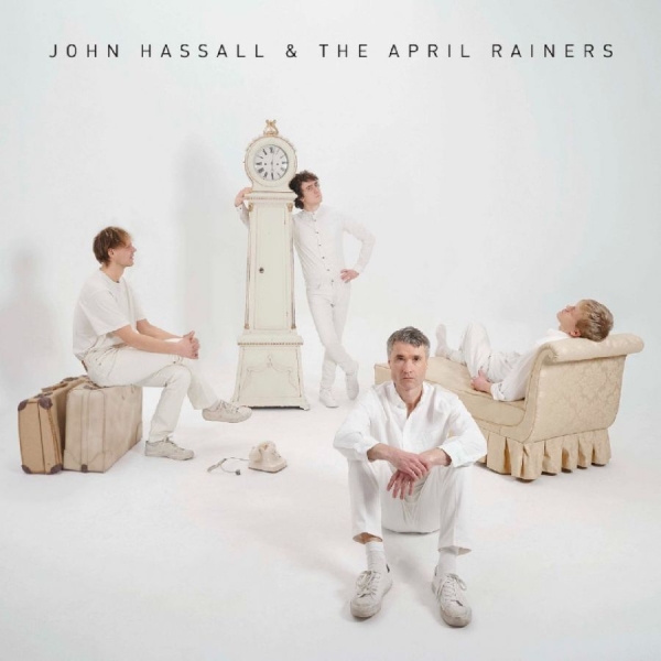 John Hassall & The April Rainers - John Hassall & The April Rainers ryhmässä VINYYLI / Kommande / Pop-Rock @ Bengans Skivbutik AB (5677003)