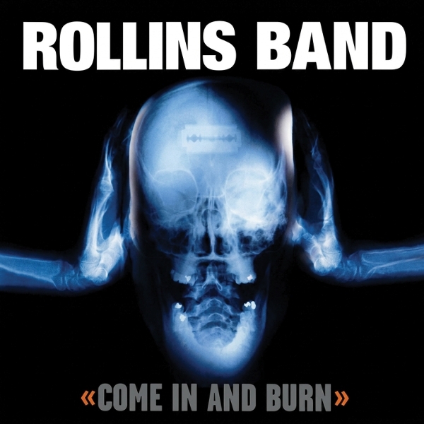 Rollins Band - Come In And Burn ryhmässä CD / Kommande / Hårdrock @ Bengans Skivbutik AB (5677049)