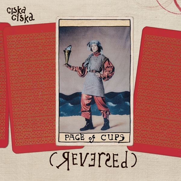 Ciska Ciska - Page Of Cups (Reversed) ryhmässä CD / Kommande / Pop-Rock @ Bengans Skivbutik AB (5677054)