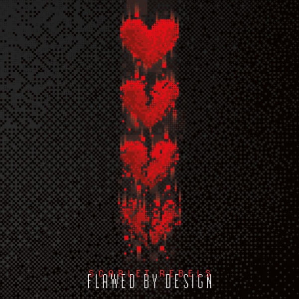 Scarlet Rebels - Flawed By Design ryhmässä CD / Kommande / Hårdrock @ Bengans Skivbutik AB (5677127)