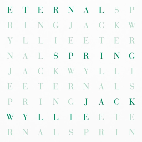 Jack Wylie - Eternal Spring ryhmässä VINYYLI / Kommande / Dance-Techno @ Bengans Skivbutik AB (5677216)