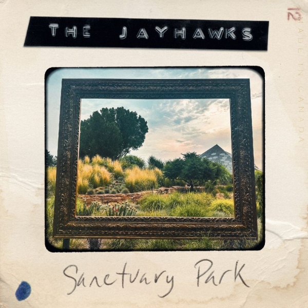 Jayhawks The - Sanctuary Park ryhmässä CD / Kommande / Country,Pop-Rock @ Bengans Skivbutik AB (5677363)