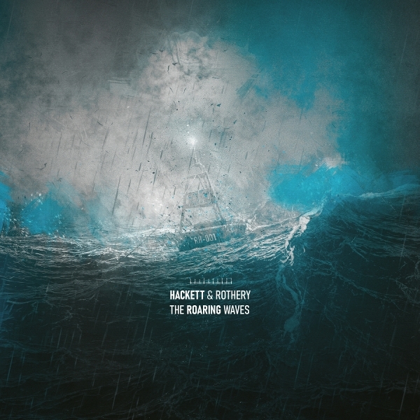Steve Hackett Steve Rothery - The Roaring Waves ryhmässä CD / Kommande / Pop-Rock @ Bengans Skivbutik AB (5677464)