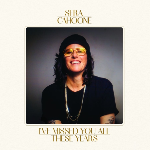 Sera Cahoone - I've Missed You All These Years ryhmässä VINYYLI / Kommande / Pop-Rock @ Bengans Skivbutik AB (5677480)