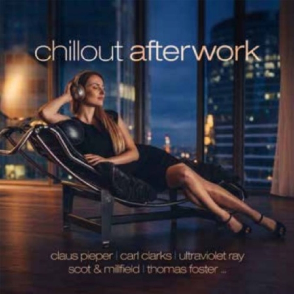 Various - Chillout After Work ryhmässä CD / Nyheter / Pop-Rock @ Bengans Skivbutik AB (5677491)