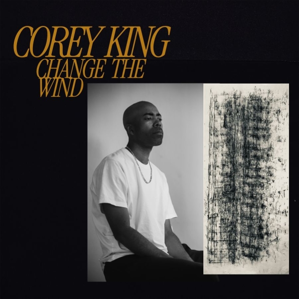 Corey King - Change The Wind ryhmässä VINYYLI / Kommande / Pop-Rock @ Bengans Skivbutik AB (5677554)