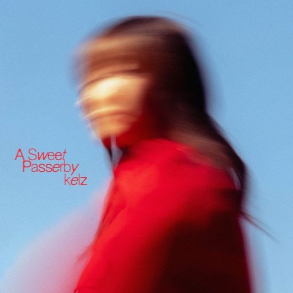 Kelz - A Sweet Passerby ryhmässä CD / Kommande / World Music @ Bengans Skivbutik AB (5677556)