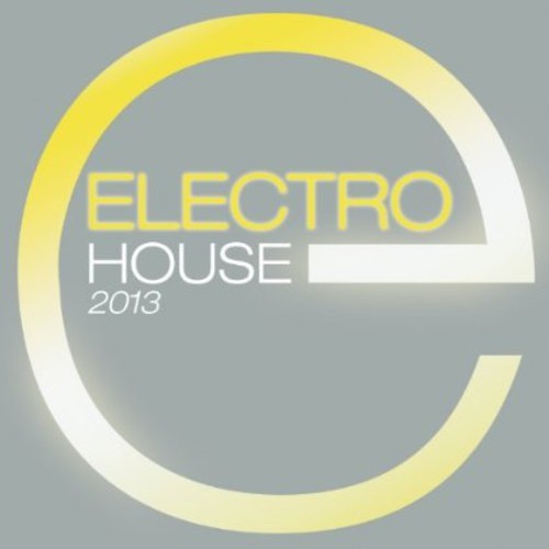 Various Artists - Electro House 2013 ryhmässä CD / Myydyimmät @ Bengans Skivbutik AB (567770)