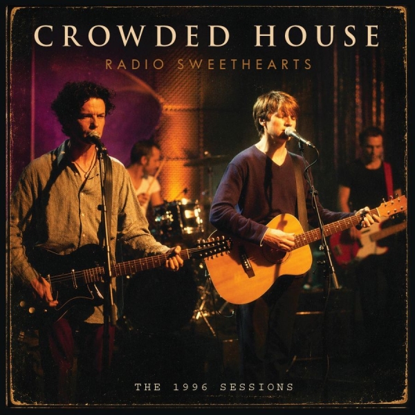 Crowded House - Radio Sweethearts ryhmässä CD / Kommande / Pop-Rock @ Bengans Skivbutik AB (5677771)
