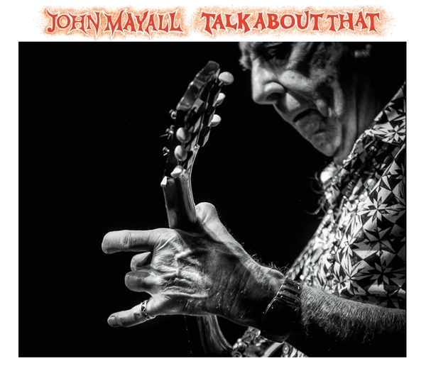 John Mayall - Talk About That ryhmässä VINYYLI / Blues @ Bengans Skivbutik AB (5677828)