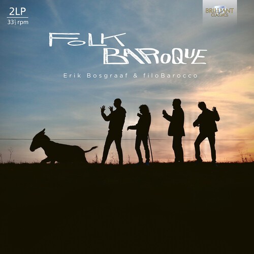 Erik Bosgraaf Filobarocco - Folk Baroque ryhmässä VINYYLI / Klassiskt @ Bengans Skivbutik AB (5677919)