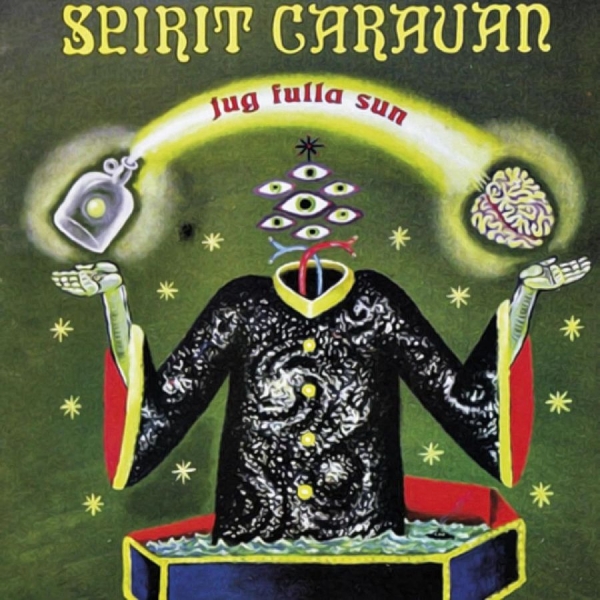 Spirit Caravan - Jug Fulla Sun ryhmässä ME SUOSITTELEMME / Perjantain julkaisut / 2026-07-03 @ Bengans Skivbutik AB (5677963)