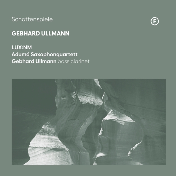Lux:Nm & Adumá Saxophonquartett & Gebhard Ullmann - Schattenspiele ryhmässä CD / Kommande / Klassiskt @ Bengans Skivbutik AB (5678008)