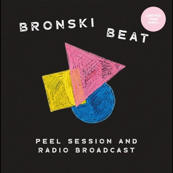Bronski Beat - Peel Session And Radio Broadcast 84 ryhmässä VINYYLI / Nyheter / Pop-Rock @ Bengans Skivbutik AB (5678021)