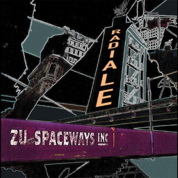 Zu + Spaceways Inc. - Radiale ryhmässä VINYYLI / Nyheter / Jazz @ Bengans Skivbutik AB (5678048)