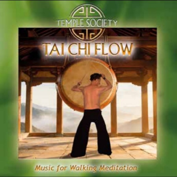 Temple Society - Tai Chi Flow - Music For Walking Me ryhmässä CD / Kommande / Pop-Rock @ Bengans Skivbutik AB (5678085)