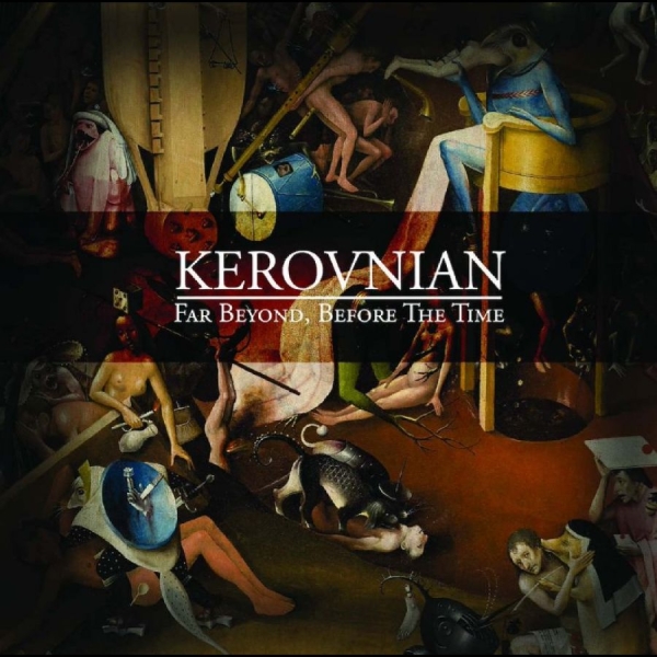 Kerovnian - Far Beyond, Before The Time ryhmässä CD / Kommande / Pop-Rock @ Bengans Skivbutik AB (5678097)