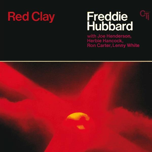 Freddie Hubbard - Red Clay ryhmässä ME SUOSITTELEMME / Perjantain julkaisut / 2026-08-21 @ Bengans Skivbutik AB (5678155)