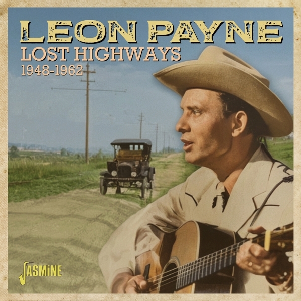 Leon Payne -  Lost Highways 1948-1962 ryhmässä CD / Nyheter / Country @ Bengans Skivbutik AB (5678209)