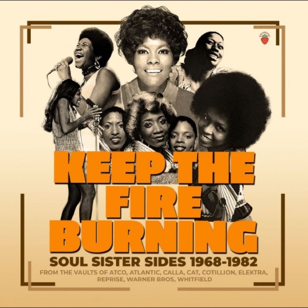 Various Artists - Keep The Fire Burning Soul Sister S ryhmässä CD / Kommande / Pop-Rock @ Bengans Skivbutik AB (5678261)