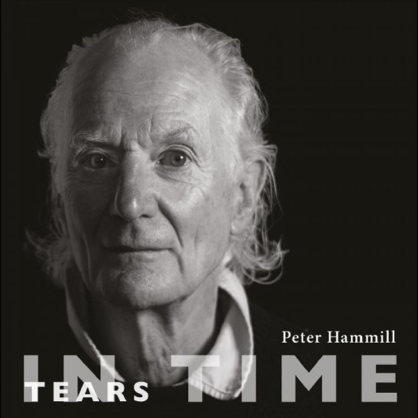 Peter Hammill - Tears In Time ryhmässä Kommande - alla format @ Bengans Skivbutik AB (5678266)