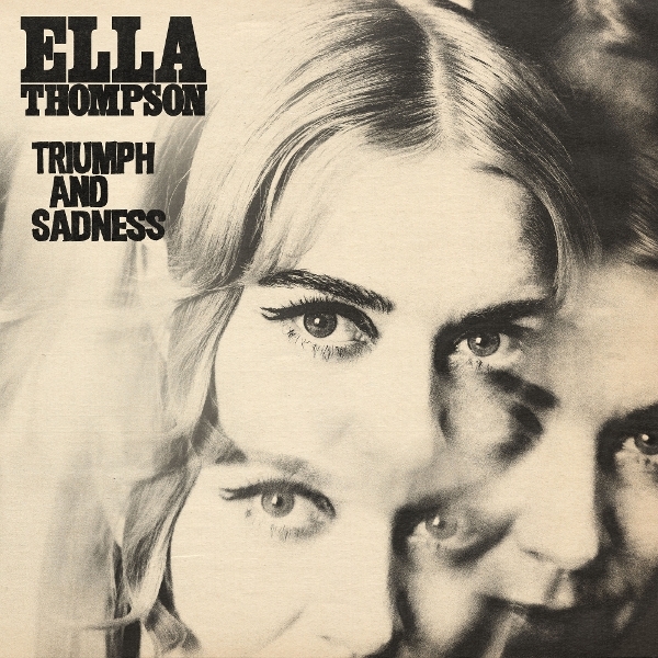 Ella Thompson - Triumph And Sadness ryhmässä CD / Kommande / RnB-Soul @ Bengans Skivbutik AB (5678328)