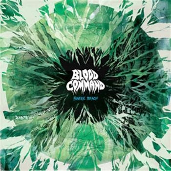 Blood Command - Funeral Beach (Green Vinyl Lp) ryhmässä VINYYLI / Kommande / Pop-Rock @ Bengans Skivbutik AB (5678908)