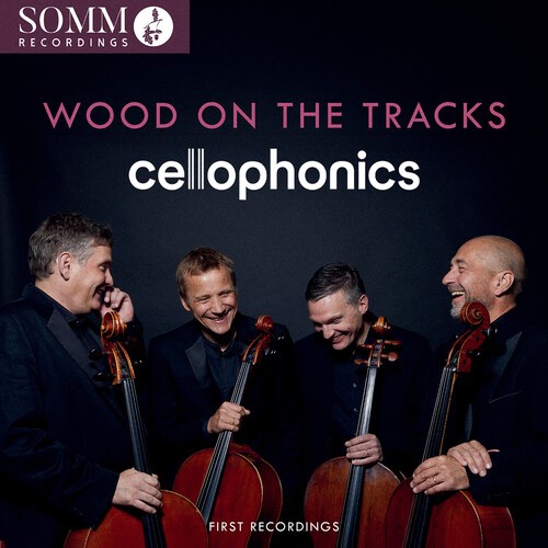 Cellophonics - Wood On The Tracks ryhmässä CD / Klassiskt @ Bengans Skivbutik AB (5679046)